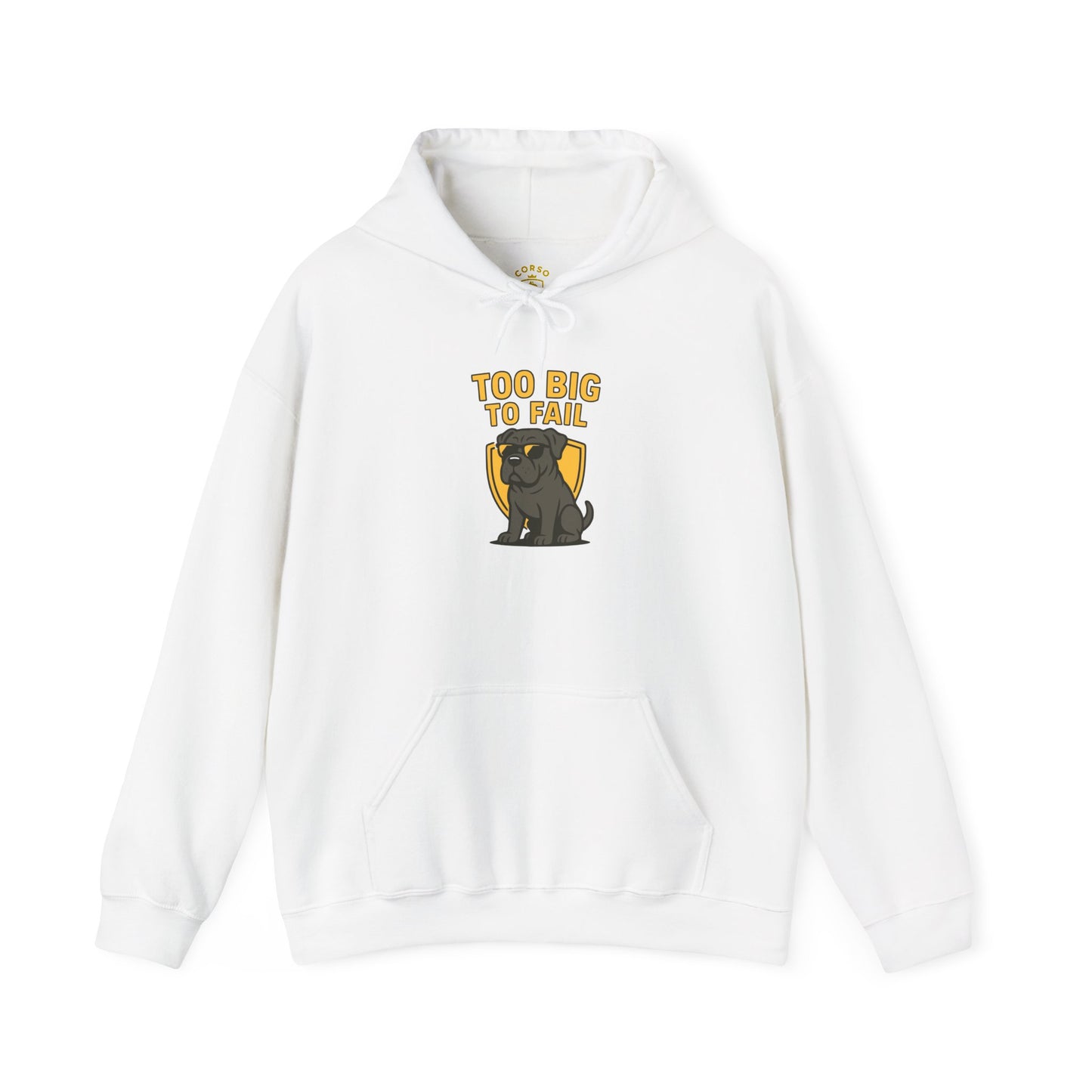 Too Big To Fail Funny Corso Hoodie Sweatshirt