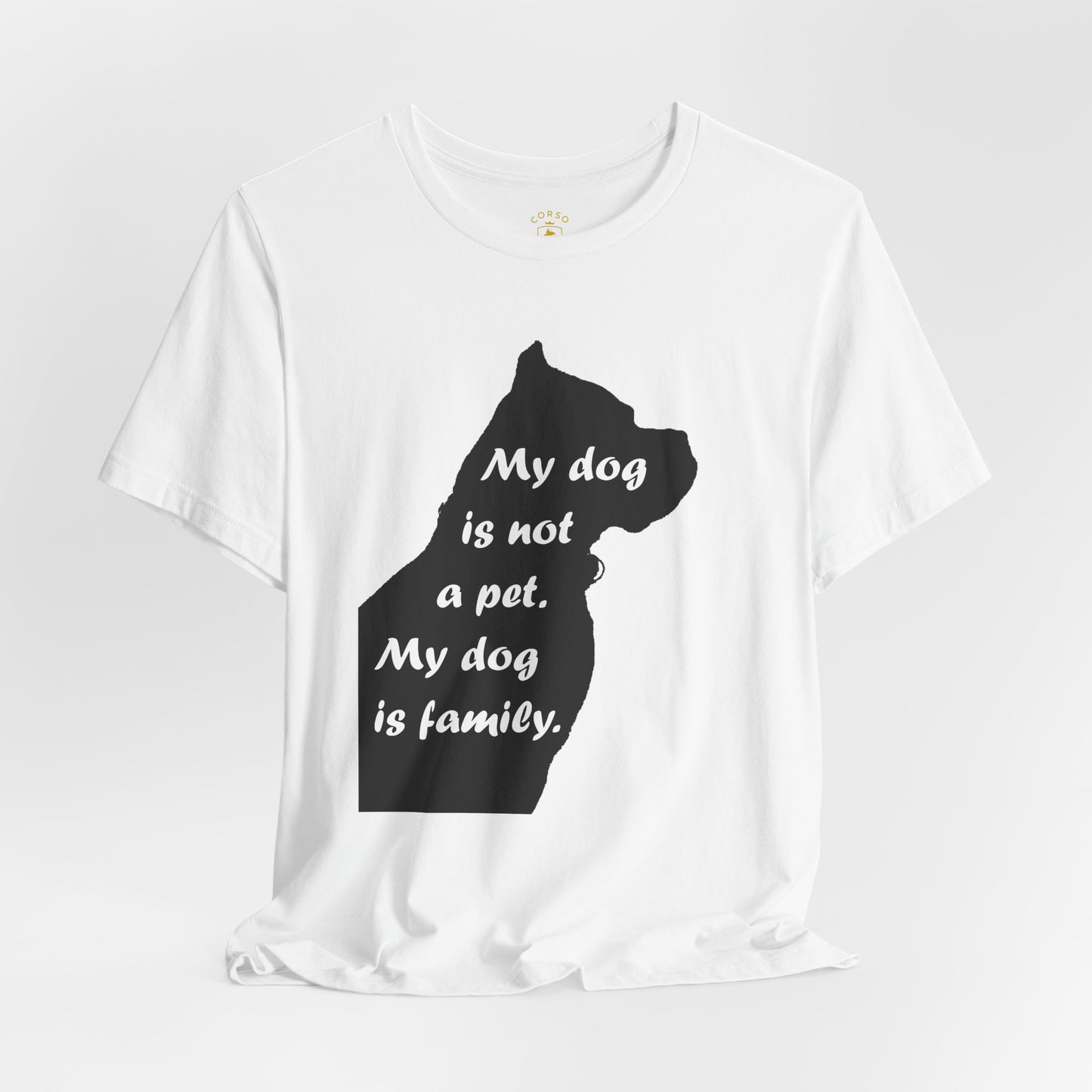 My Dog Is Family T-Shirt
