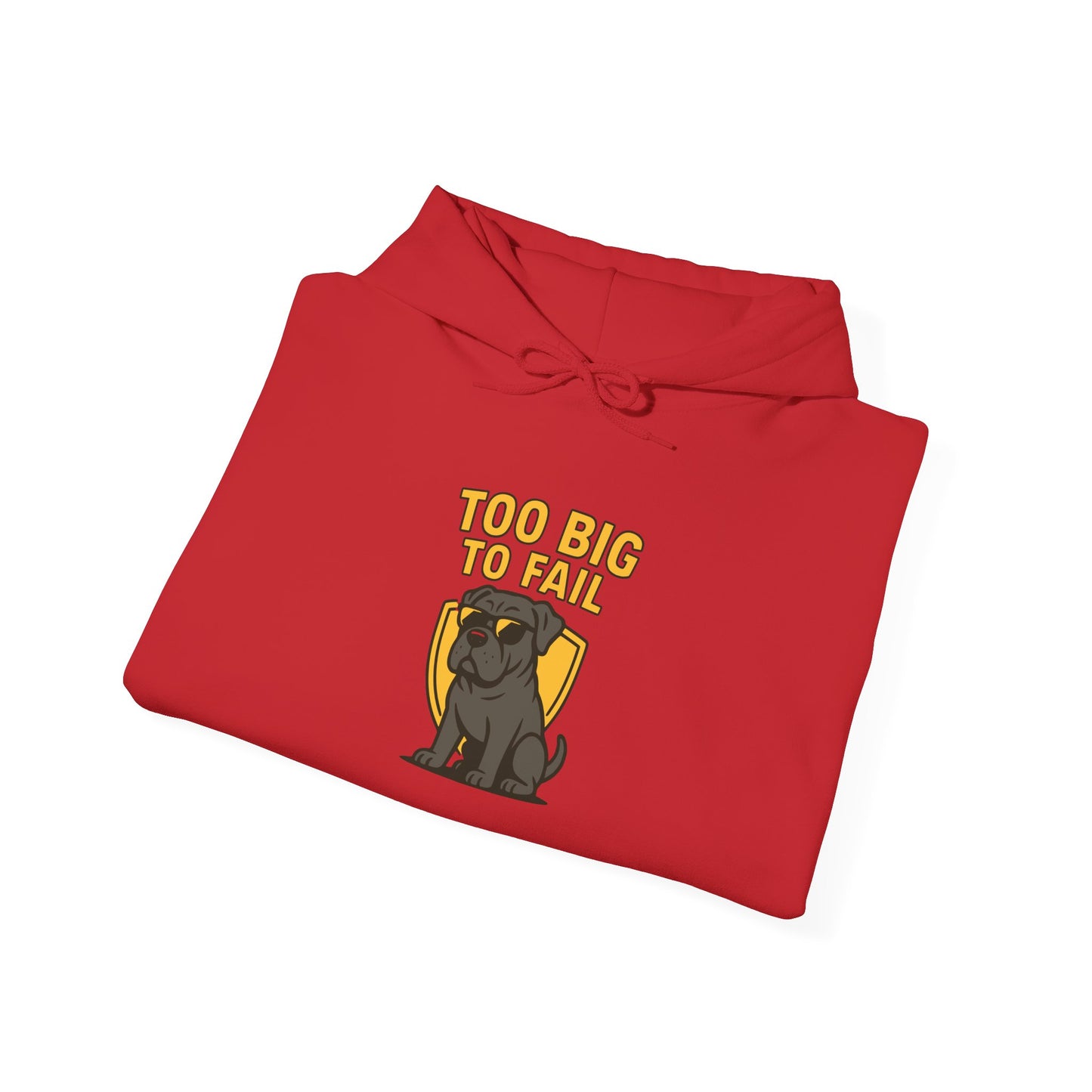 Too Big To Fail Funny Corso Hoodie Sweatshirt