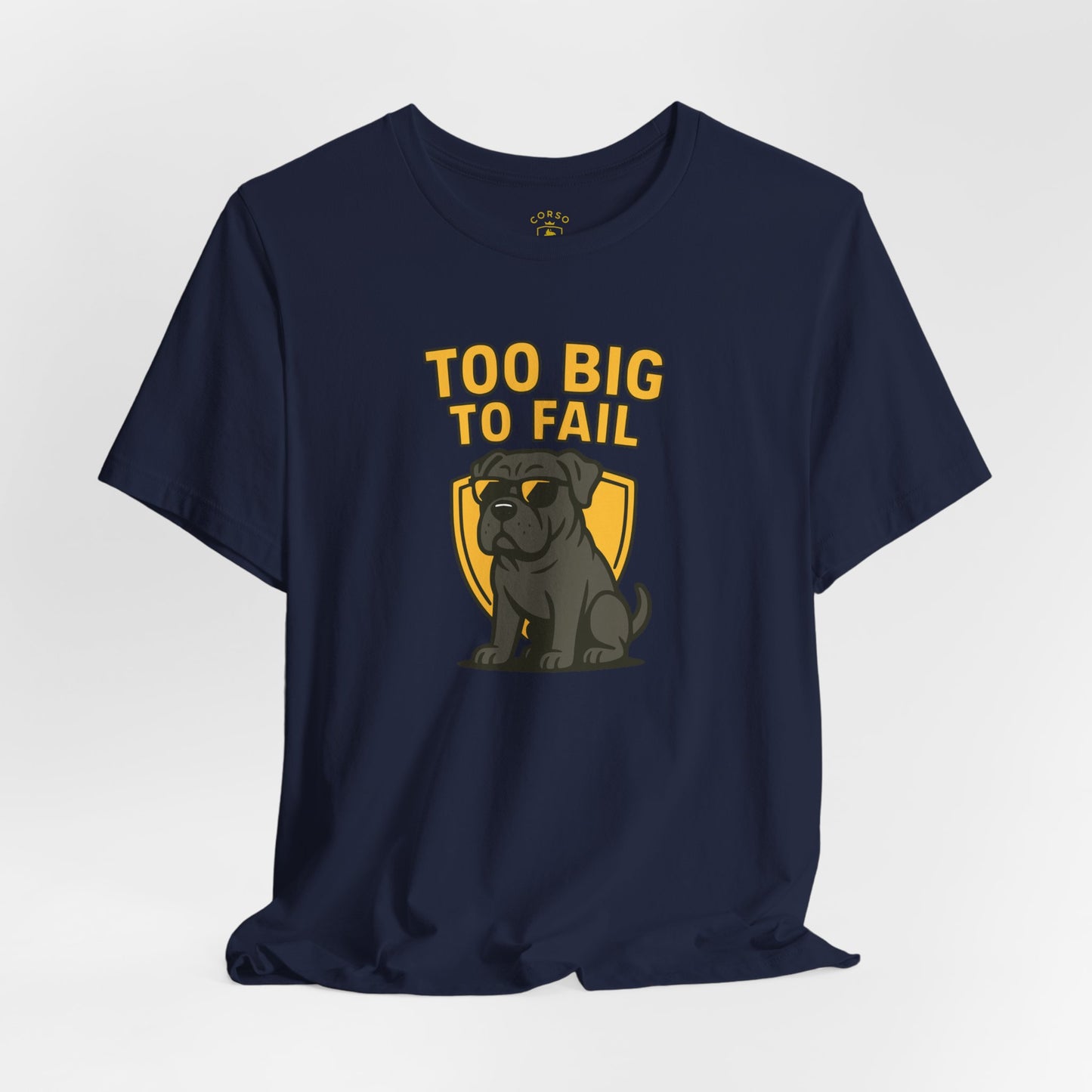 Cane Corso “Too Big To Fail” Cartoon T-Shirt