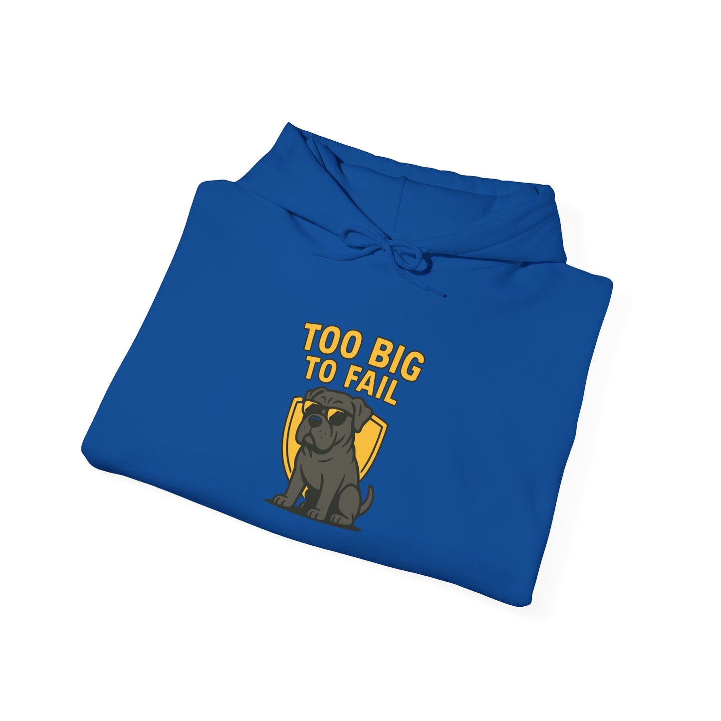 Too Big To Fail Funny Corso Hoodie Sweatshirt